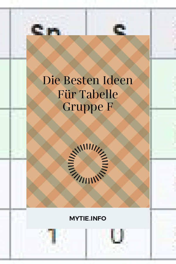 Die Besten Ideen Für Tabelle Gruppe F